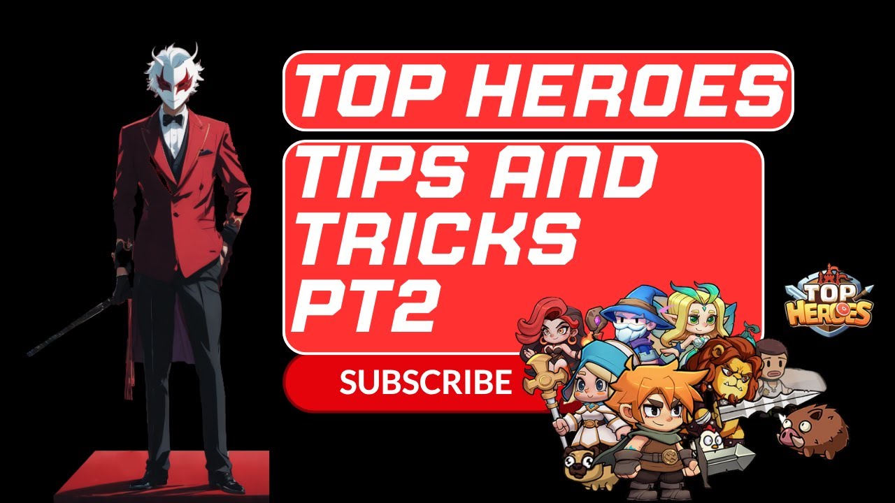 Top Heroes Tips and Tricks 2025 Pt 2!