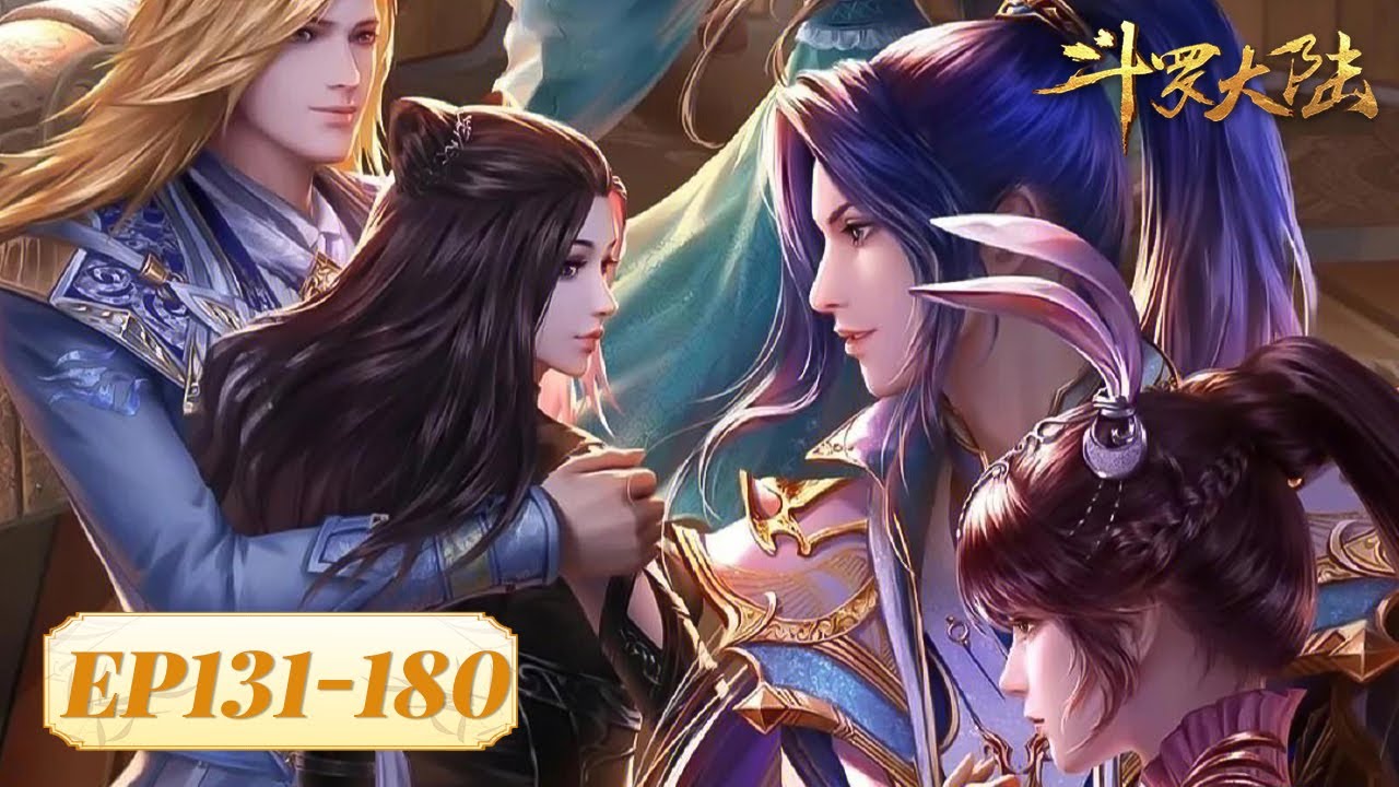 ENG SUB《斗罗大陆》Soul Land | EP131-180 合集 | 腾讯视频 - 动漫