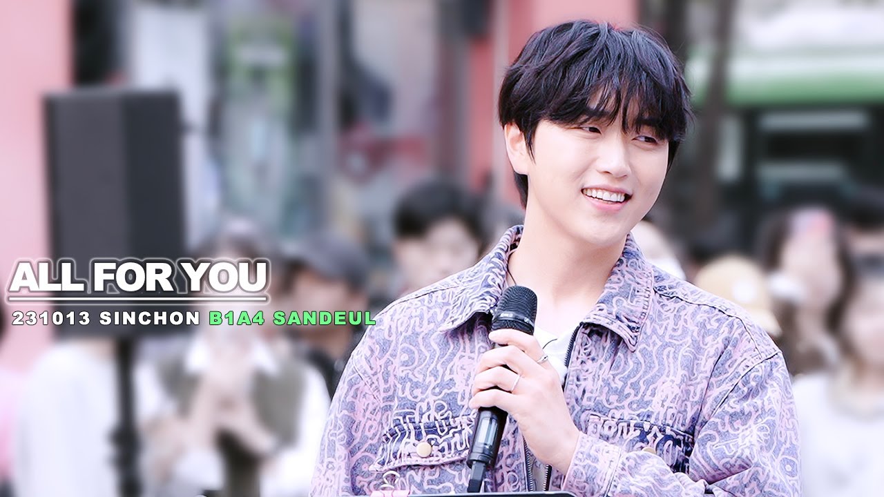 [4K] 231013 B1A4 산들 - All for you (w.산다라&재환) | 산산재 신촌 버스킹
