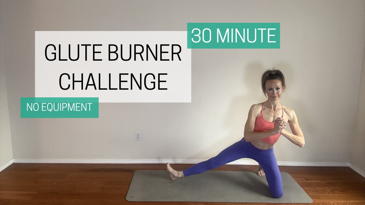 30 Minute Glute Burner Challenge - No Equipment