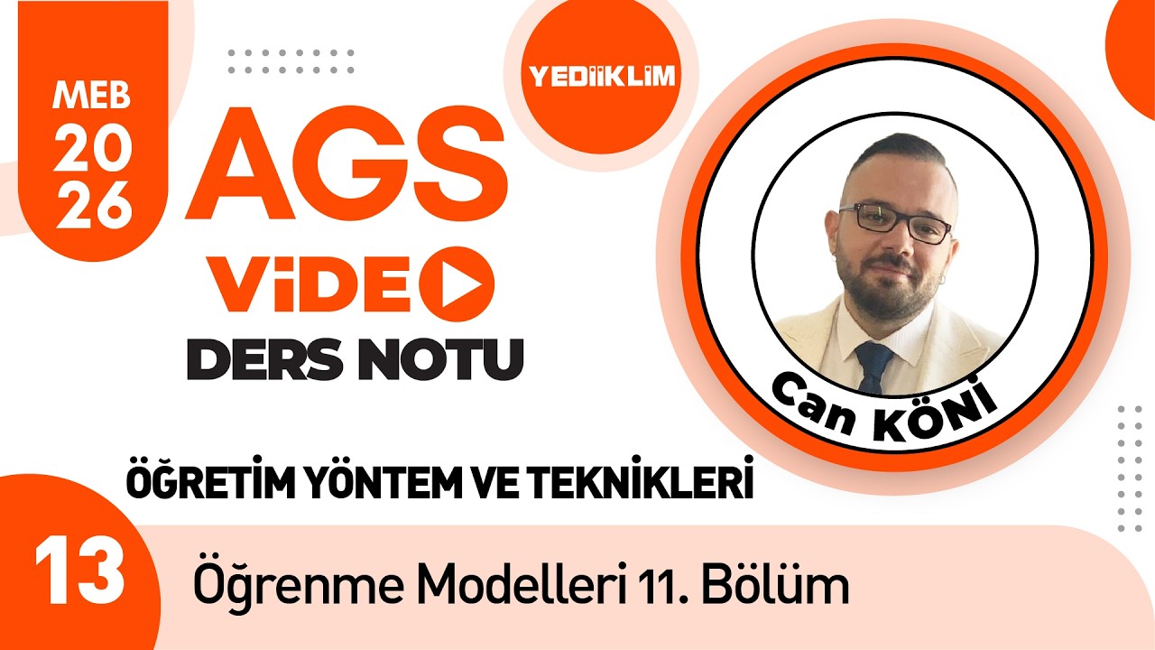13 - Öğrenme Modelleri 11. Bölüm - Can KÖNİ