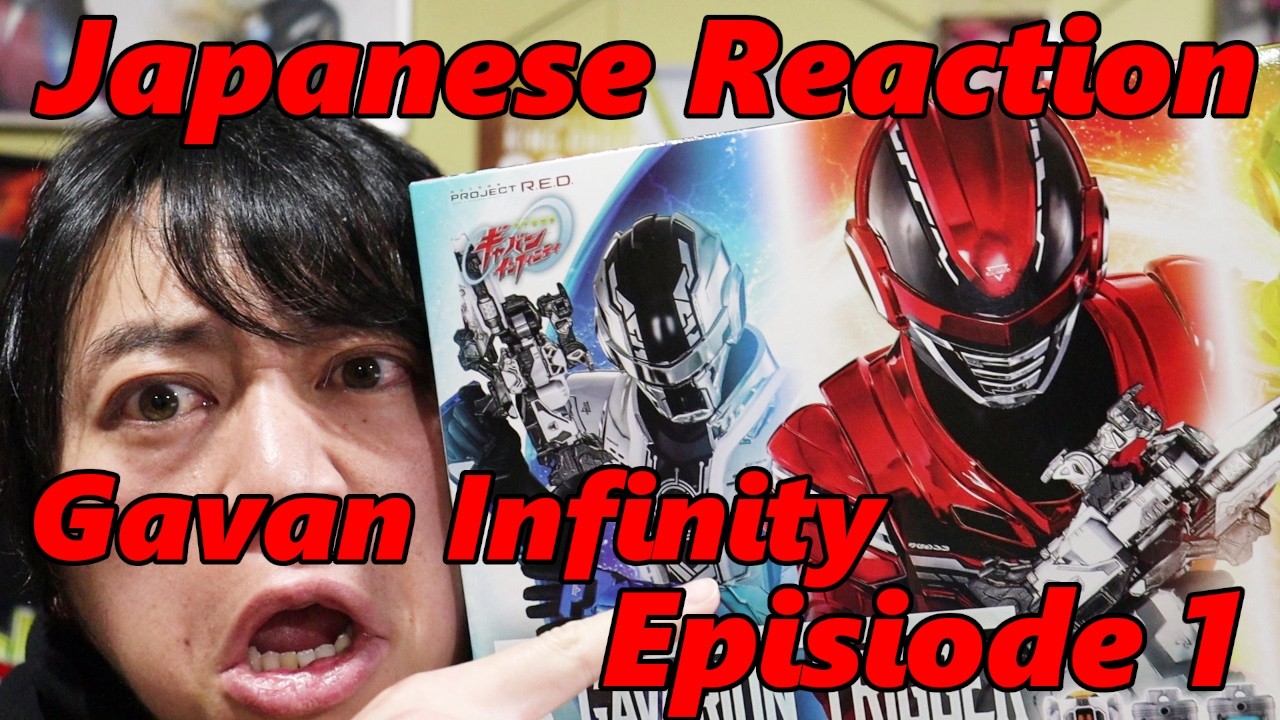 Japanese Reaction Gavan Infinity Episode 1