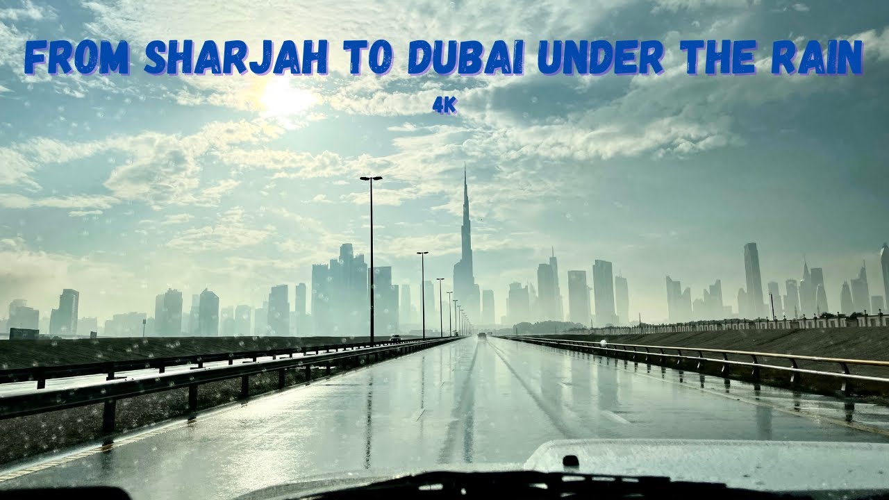 UAE 4K - Rainy drive - Superb drive between Dubai and Sharjah during rainfall
