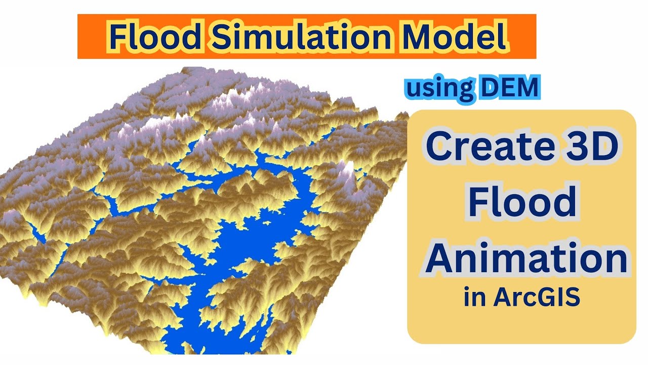 Flood Simulation Model using DEM || Create 3D Animation in ArcGIS