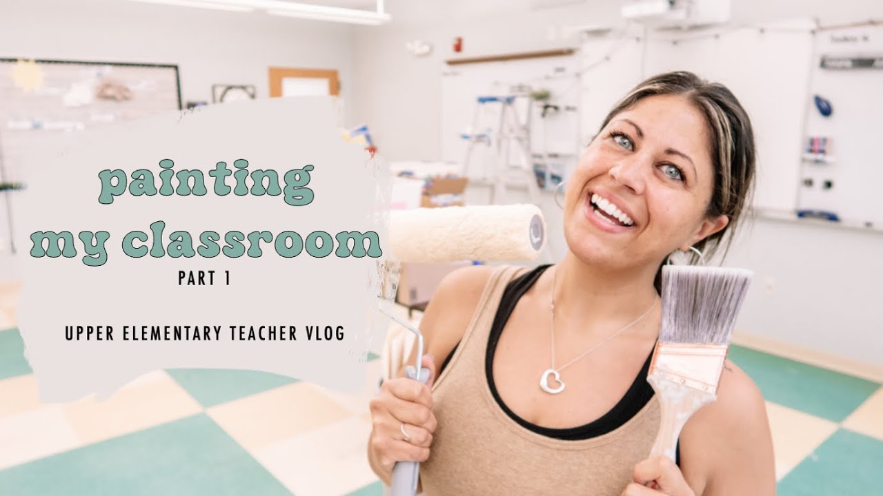 Painting My Classroom • Did I Make A Huge Mistake?! | UPPER ELEMENTARY TEACHER VLOG