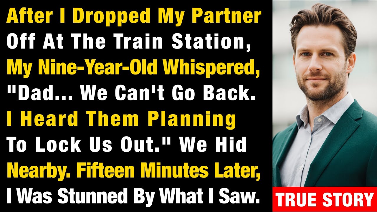 After I Dropped My Partner Off At The Train Station, My Nine-Year-Old Whispered, "Dad... W...