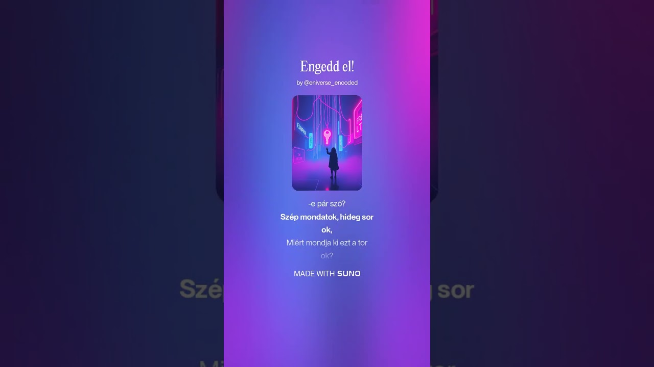 Engedd el - trance vibe - [Eniverse encoded x Suno]