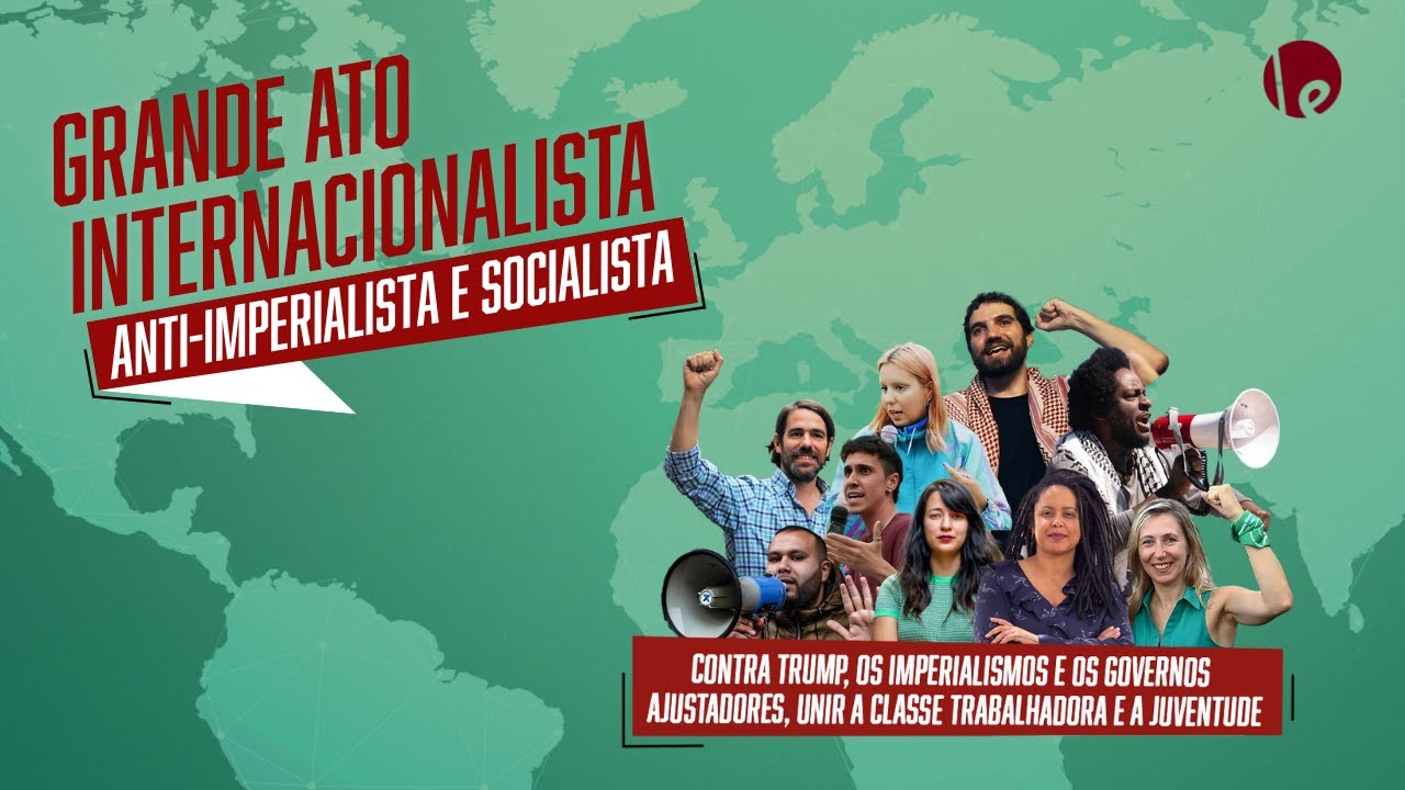 Grande Ato Internacionalista, Anti-imperialista e Socialista (dublado e legendado)