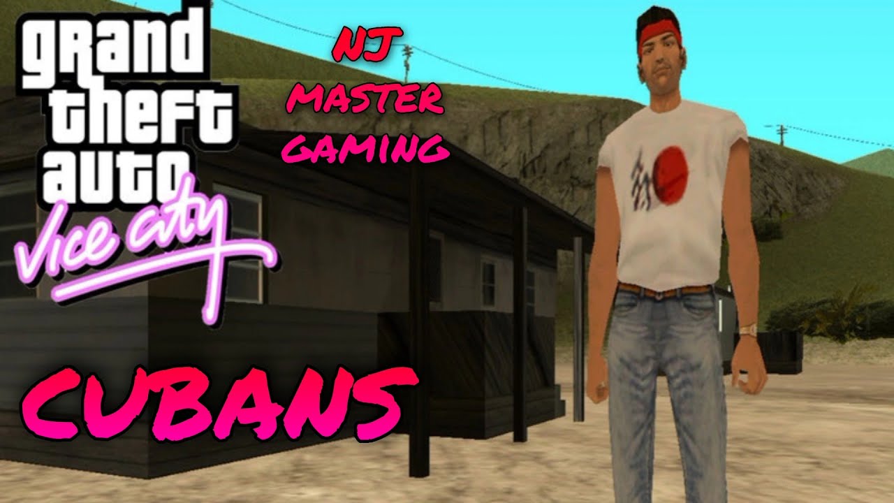 gta vice city | gangs #1 | cubans | NJ master gaming