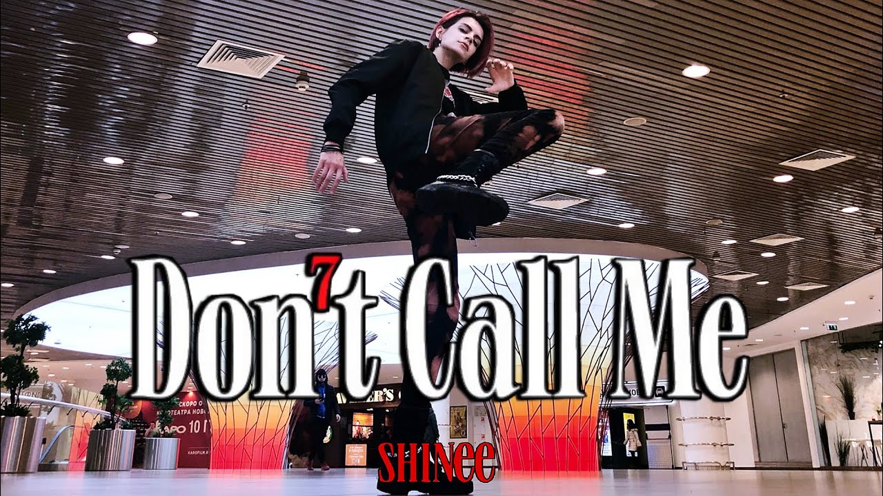 [KPOP IN PUBLIC] [ONE TAKE] SHINee (샤이니 ) - Don't Call Me |Dance Cover| covered by HipeVisioN (Saga)