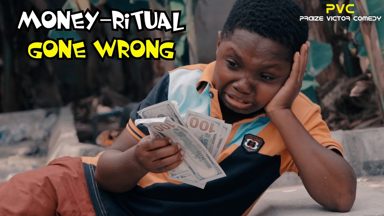MONEY RITUAL GONE WRONG (PRAIZE VICTOR COMEDY TV)