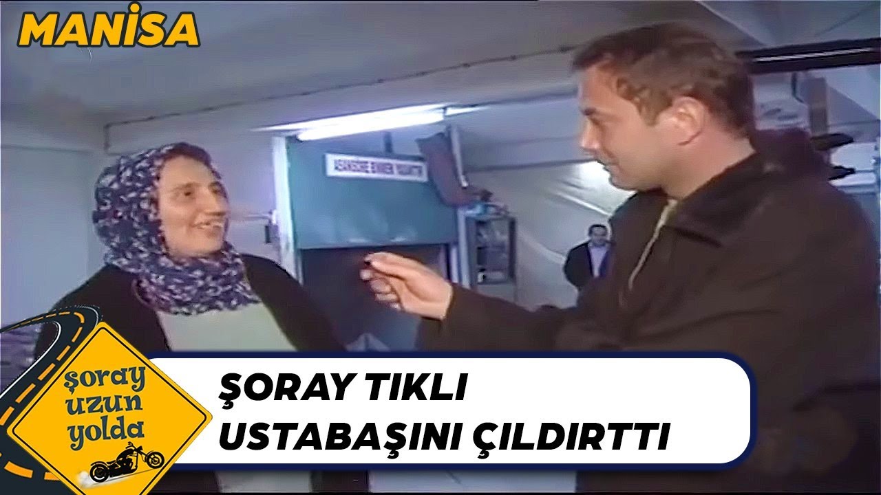 Şoray, Tikli Ustabaşını Çıldırttı - Şoray Uzun Yolda
