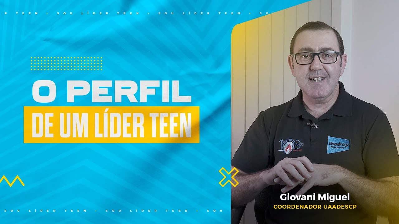 O PERFIL DE UM LíDER TEEN