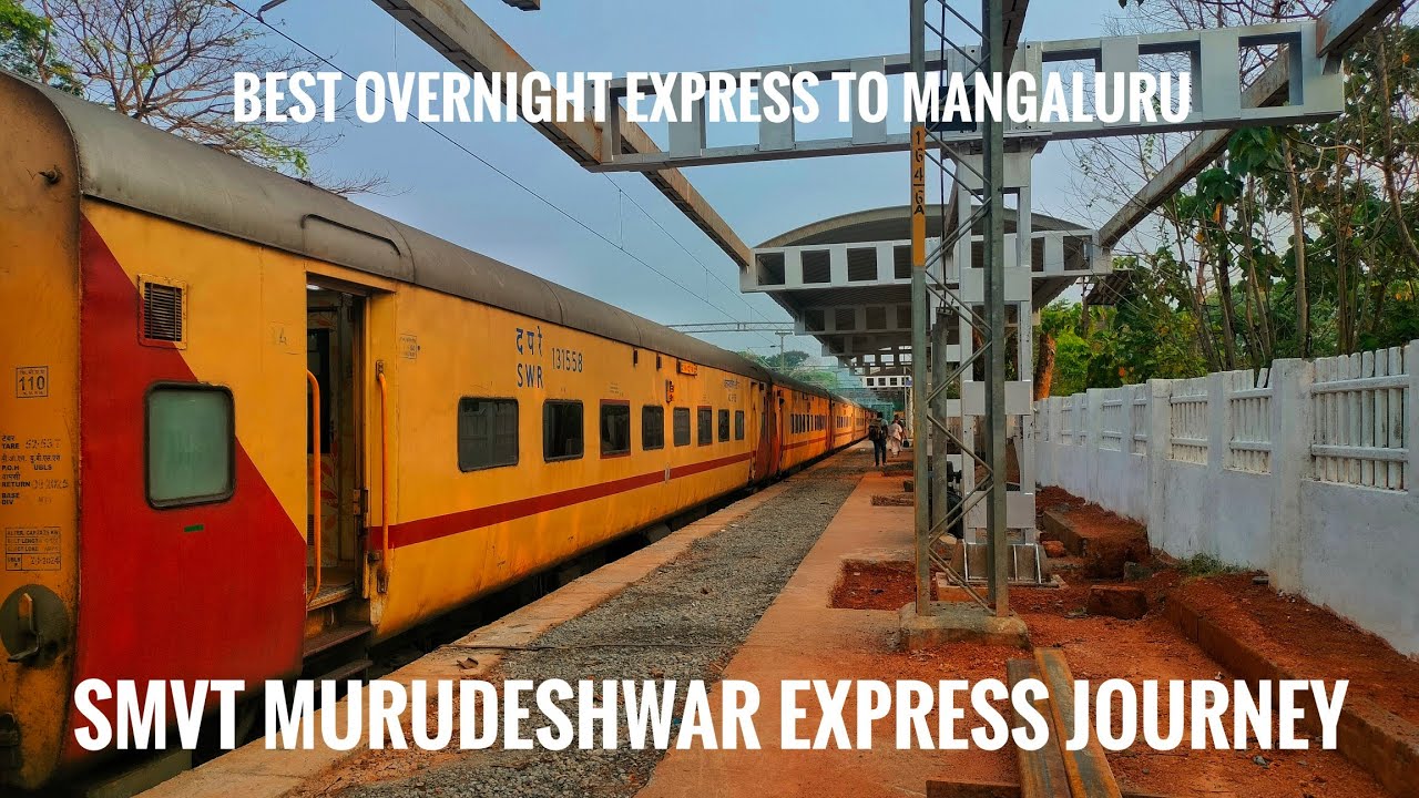 BEST Overnight Train Journey In Karnataka| Smvt Bengaluru Murudeshwar Sf Express