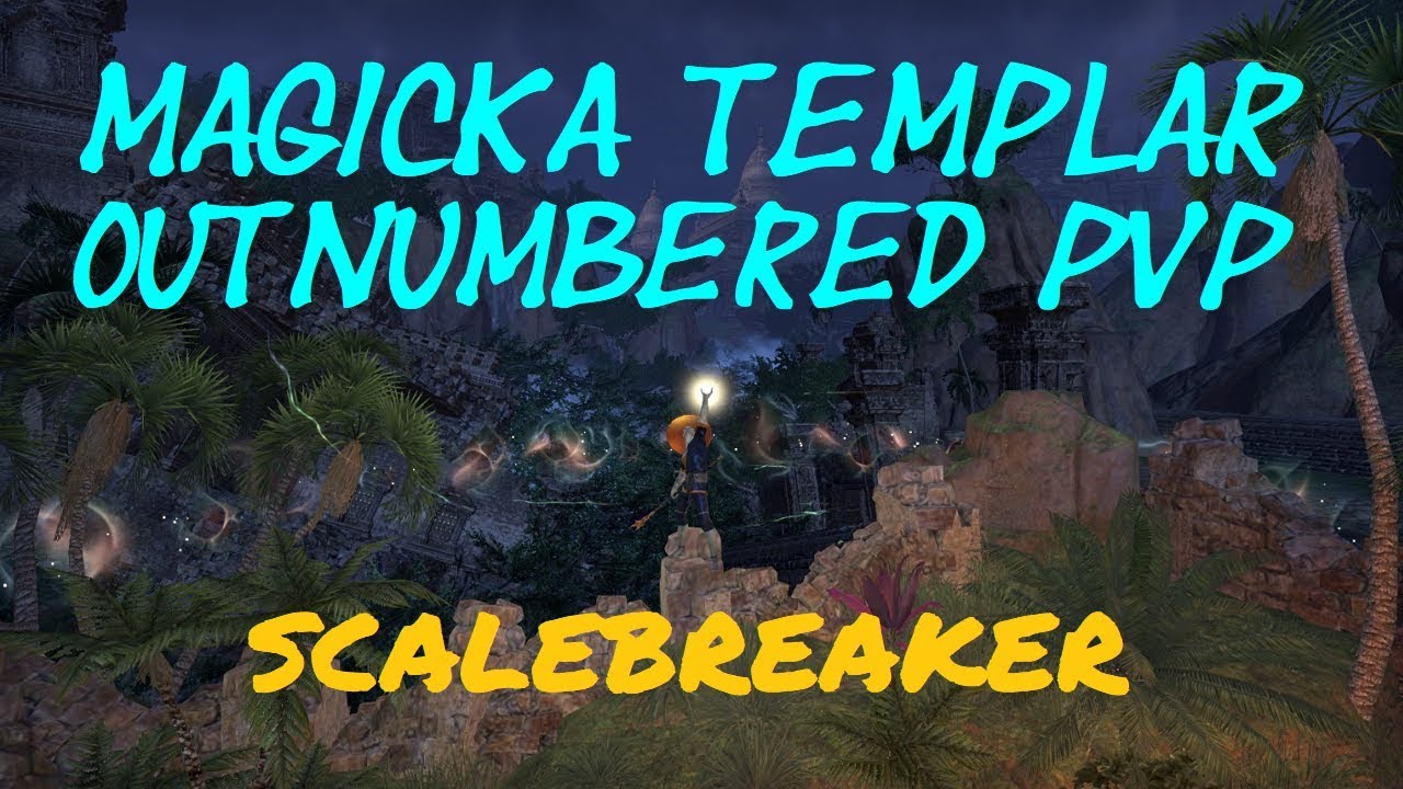 Magicka Templar 1vX/2vX - ESO Scalebreaker