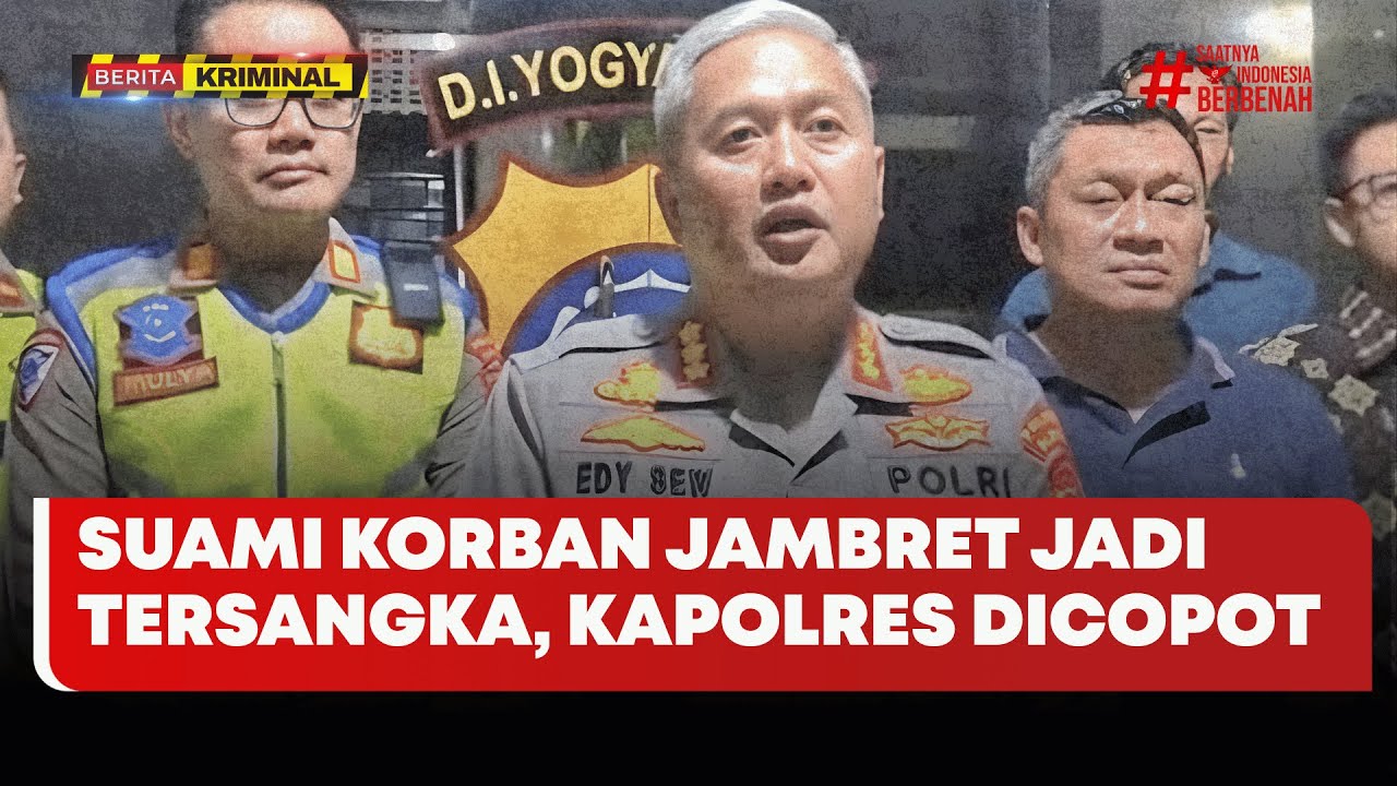 🔴 LIVE | Suami Korban Jambret Jadi Tersangka, Kapolres Dicopot - Beritasatu Kriminal