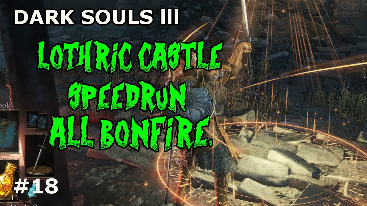 Dark Souls 3 - Прохождение замка Лотрик/Все костры