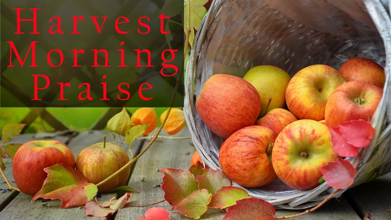211010 Morning Praise Harvest 2
