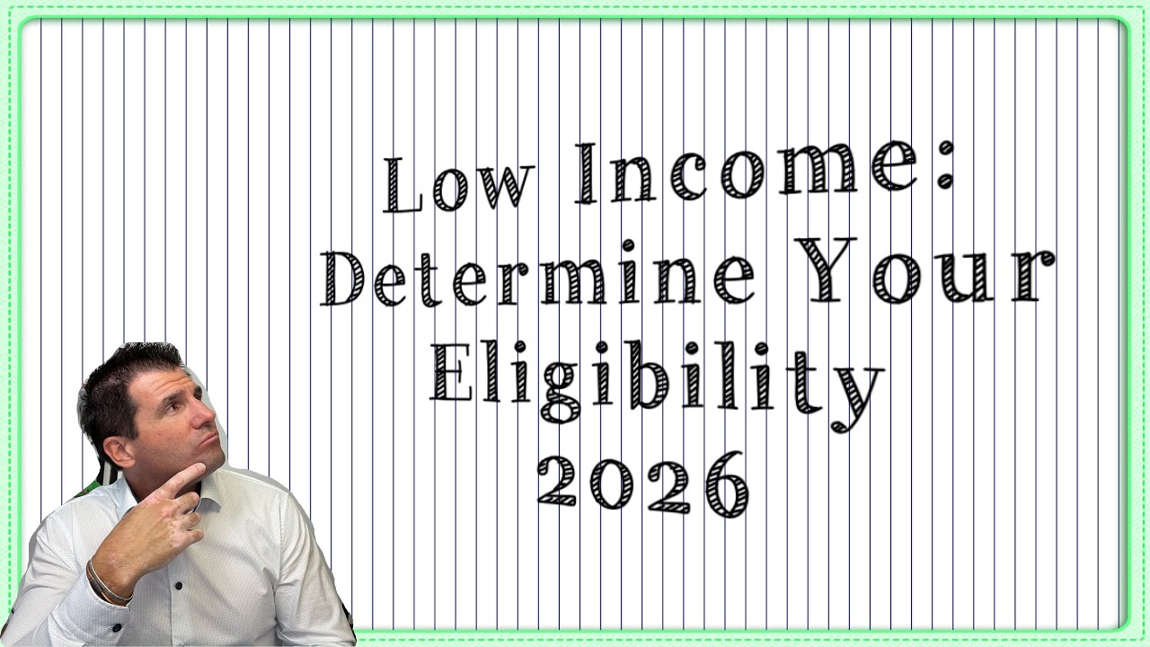Low Income: These Dollar Amounts Determine Your Eligibility in 2026