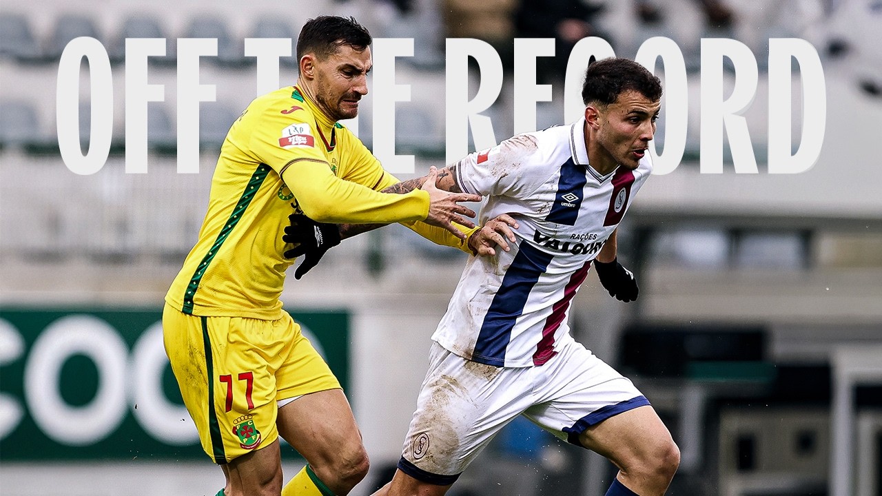 OFF THE RECORD - PAÇOS DE FERREIRA X SCU TORREENSE | LIGA PORTUGAL 2 MEU SUPER