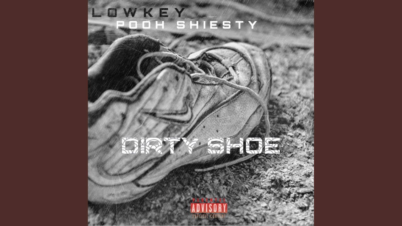 Lowkey - Dirty Shoe
