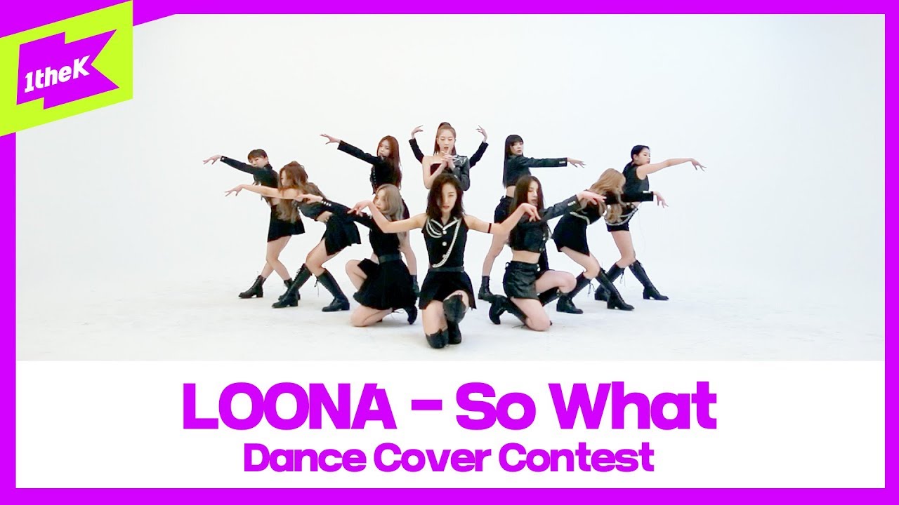 이달의 소녀 _ So What 댄스커버 컨테스트 | LOONA _ So What(mirrored ver.) | 1theK Dance Cover Contest