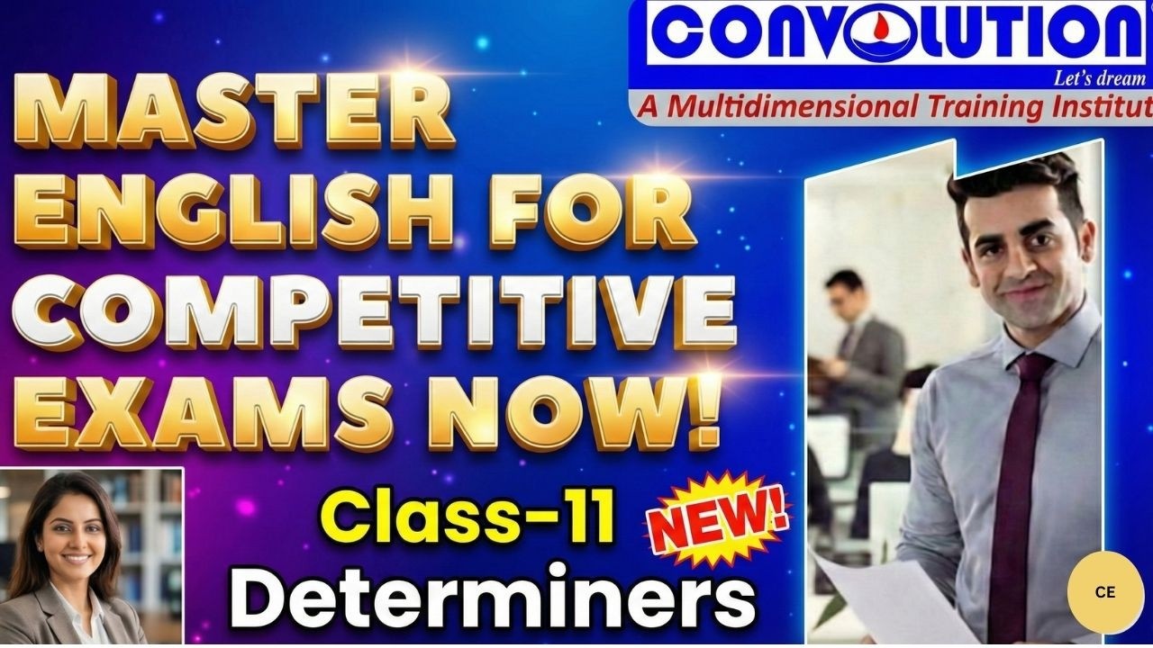 English for Competitive Exam | Class 11: DEterminers | Job Preparation | Convolution  | PKD | KC |
