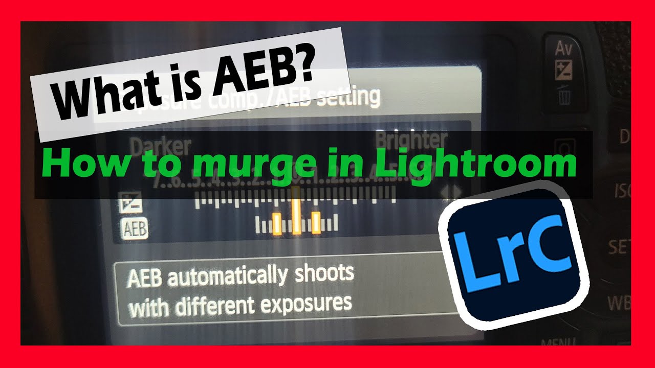 What is AEB and how easy to combine in Lightroom