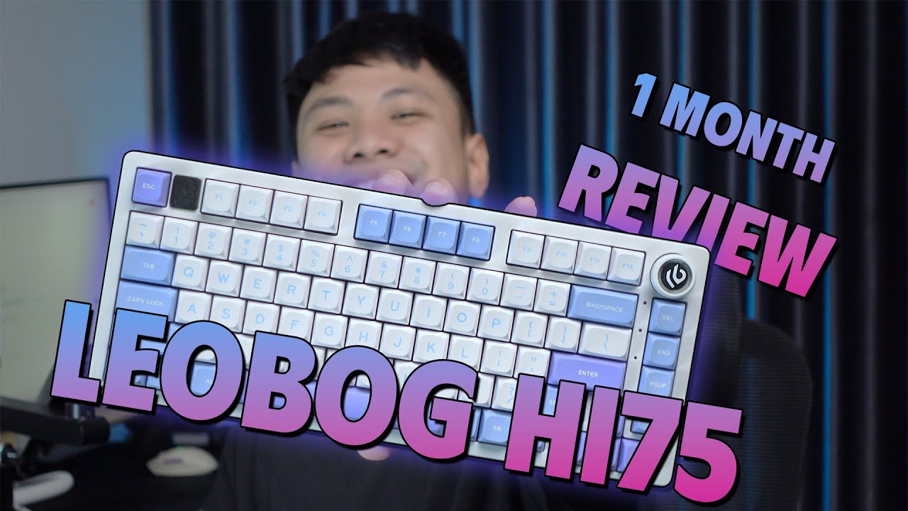Review sau 1 th&aacute;ng x&agrave;i LEOBOG Hi75, ph&iacute;m cơ Nh&ocirc;m 1,5 triệu!