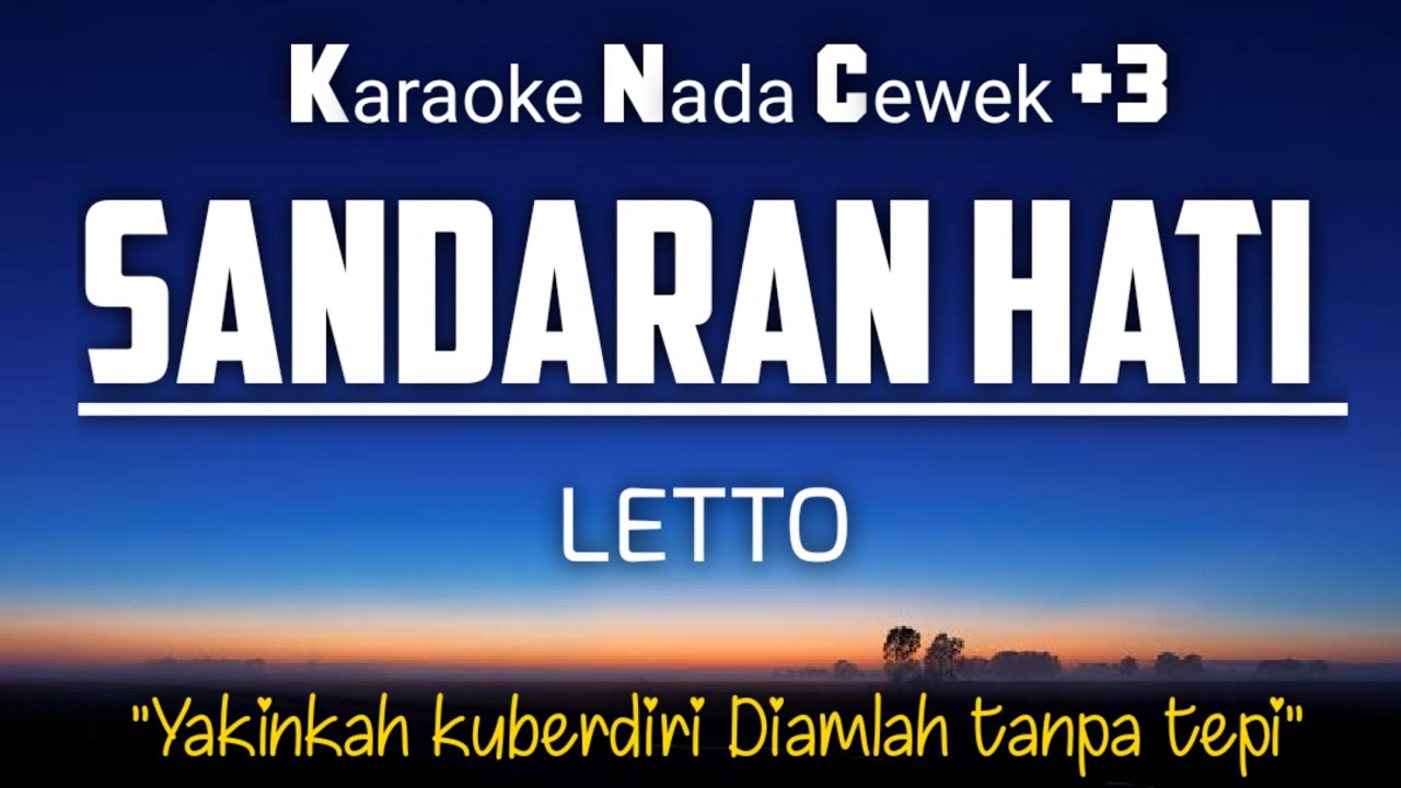Letto - Sandaran Hati Karaoke Nada Wanita +3