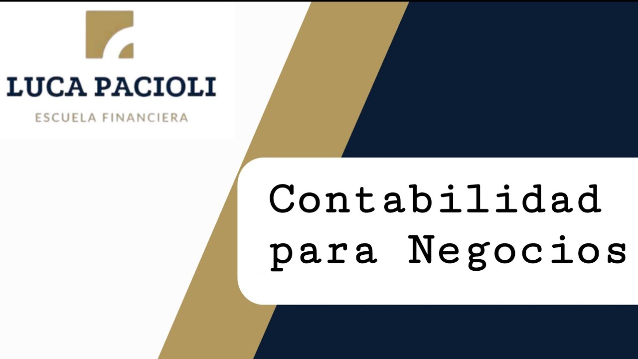 Contabilidad para Negocios con el Lic. Juanjo 