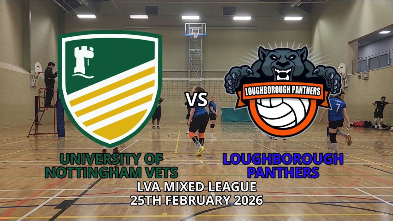 LVA Mixed League - University of Nottingham Vets Vs Loughborough Panthers - 25th February 2026