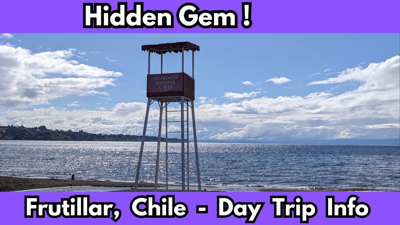 Exploring Frutillar  -  Hidden Gem of Chile  -  Easy step-by-step Day Trip Guide