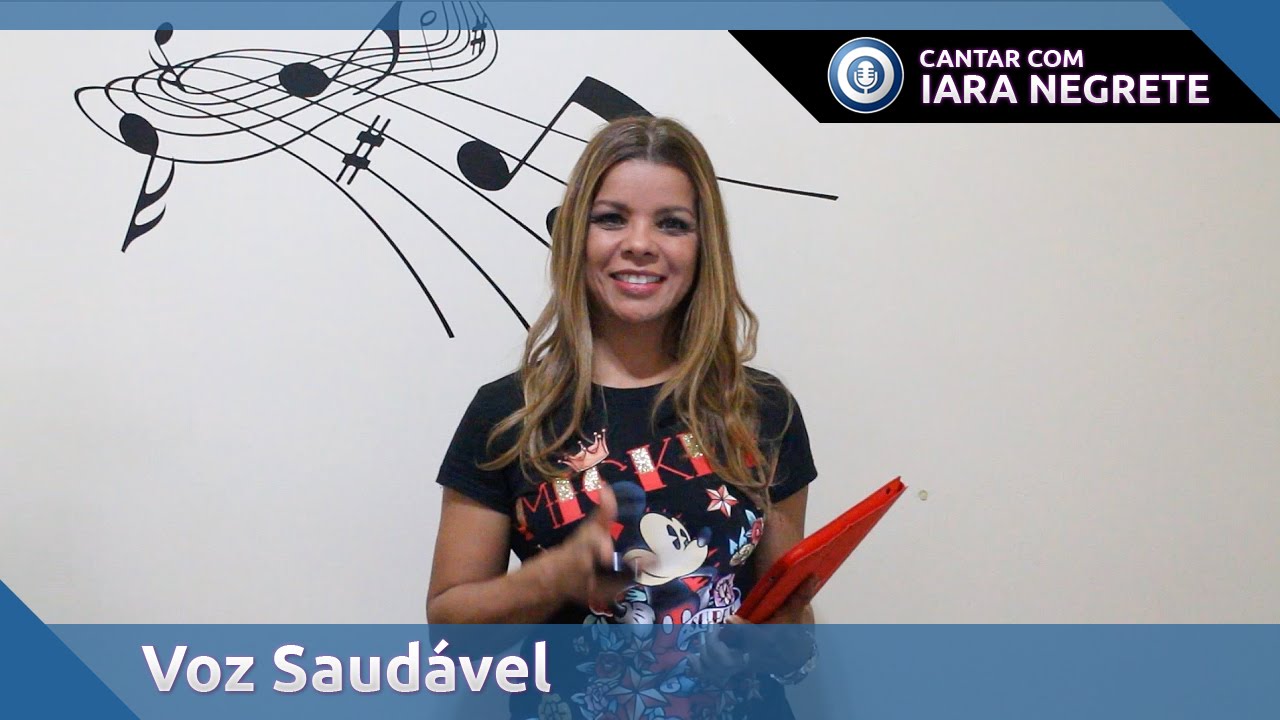 Cantar Com Uma Voz Saudável [Bons Hábitos]