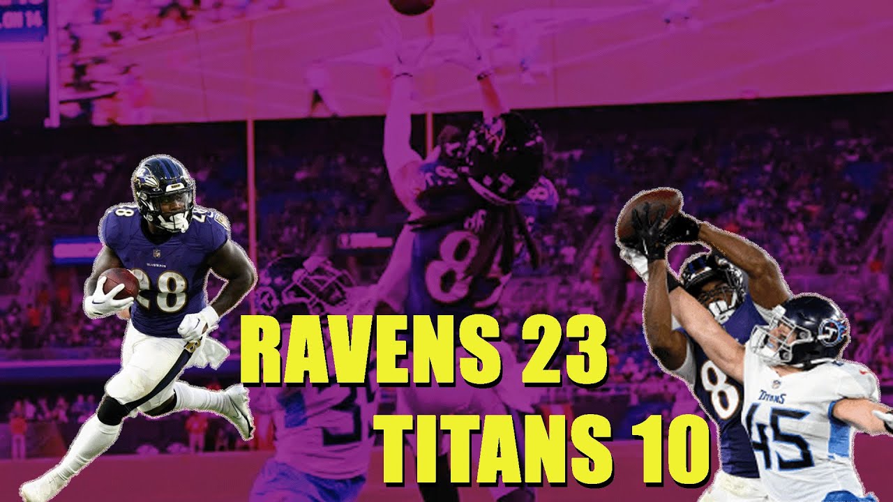 Ravens 23, Titans 10: PRESEASON REACTION