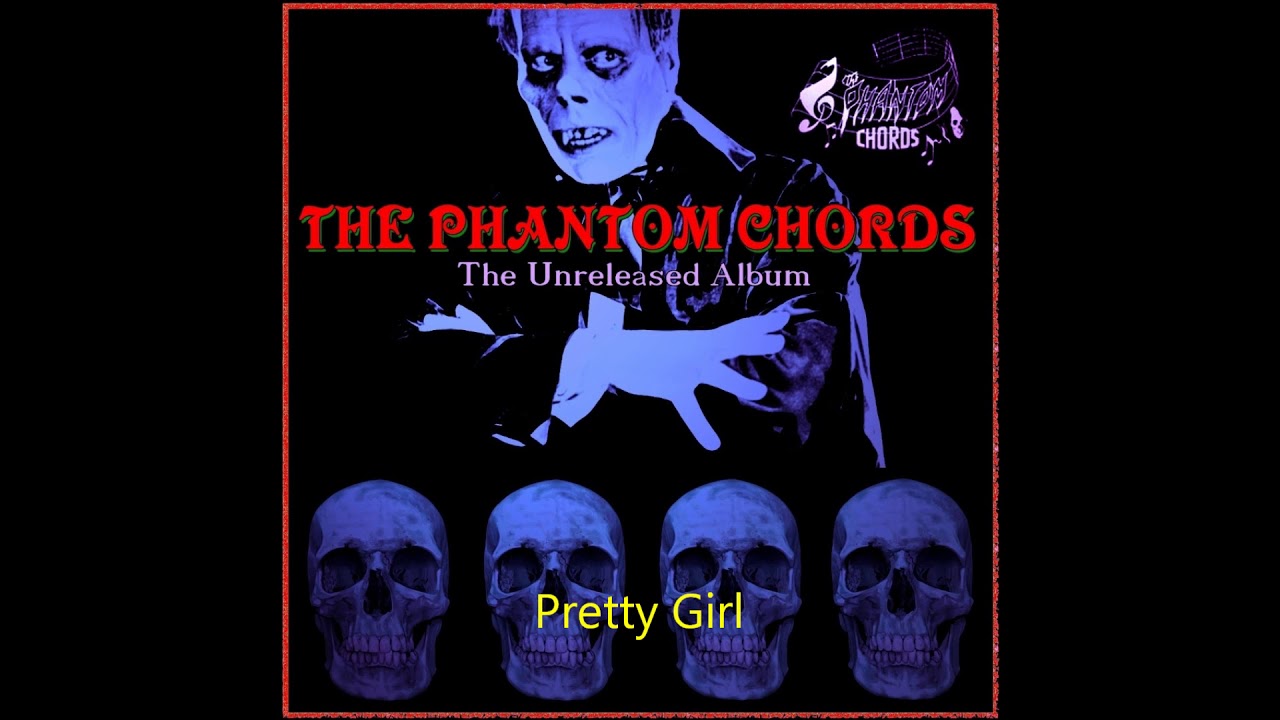 The Phantom Chords ~ Pretty Girl