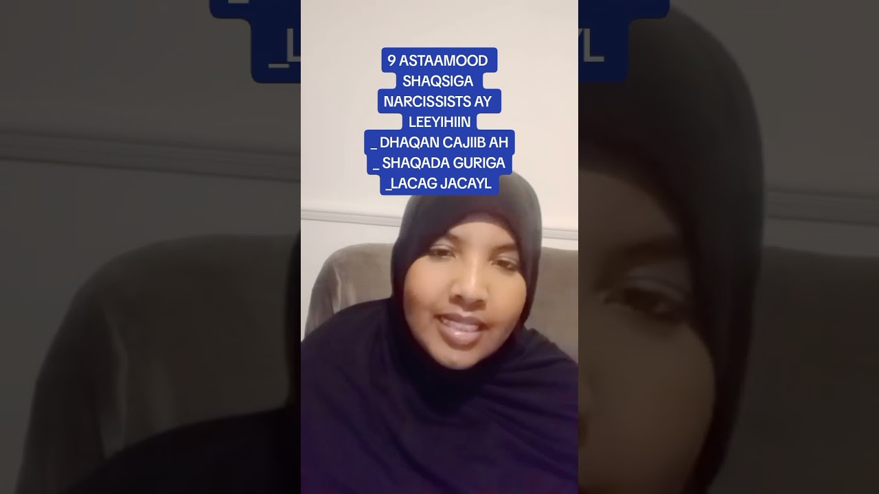 9 ASTAAMOOD AYLEEYIHIIN SHAQSIGA JIRADA NARCISSISM