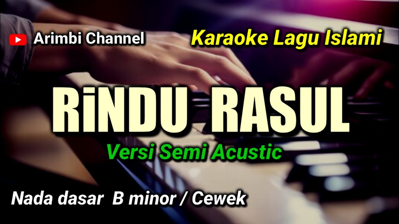 RINDU RASUL || BIMBO KARAOKE NADA CEWEK (Versi Semi Acustic)