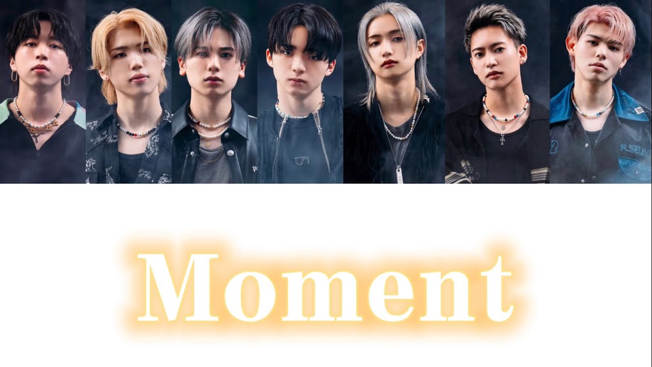 【歌詞・パート割り】BE:FIRST：Moment