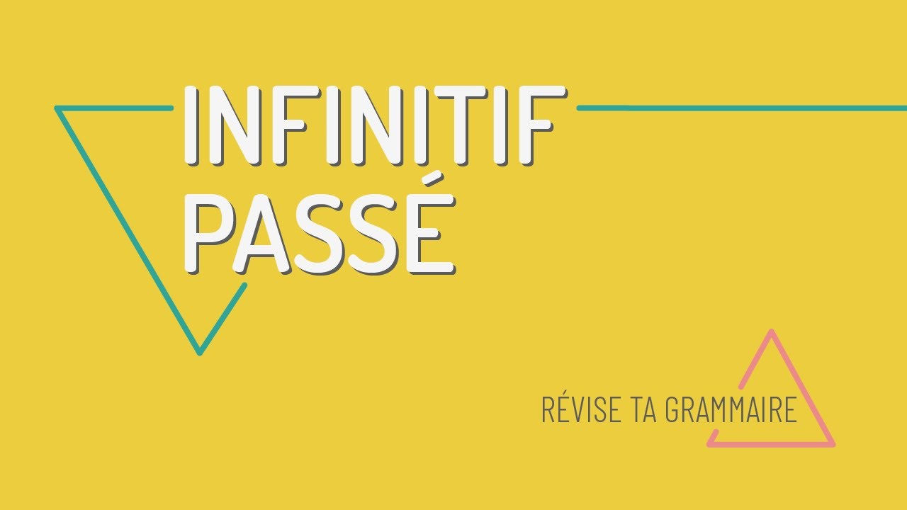 Être allé, avoir fait, avoir compris... L'infinitif passé en français - FLE niveau B2