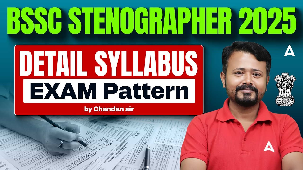 BSSC Stenographer 2025 | Detailed Syllabus & Latest Exam Pattern | Complete Preparation Guide