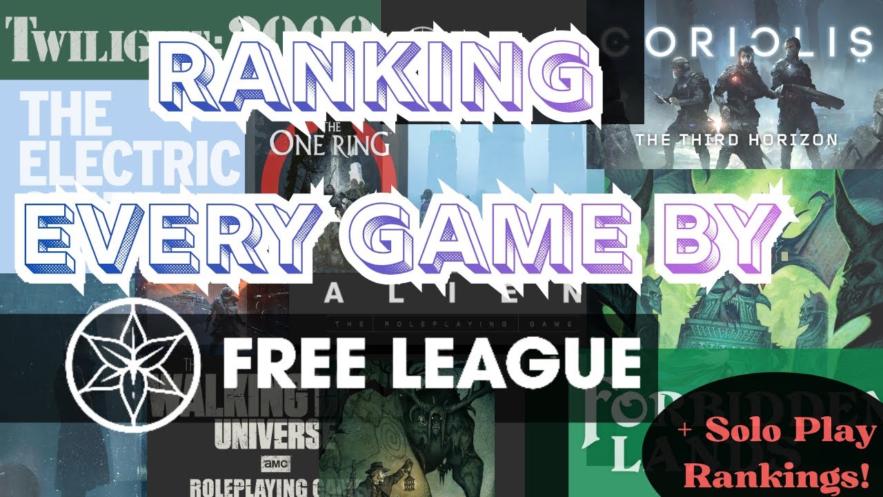 A Ranking of (Nearly) EVERY Free League RPG (That Somehow Takes) 3 Hours of (Uncontroversial) Takes!