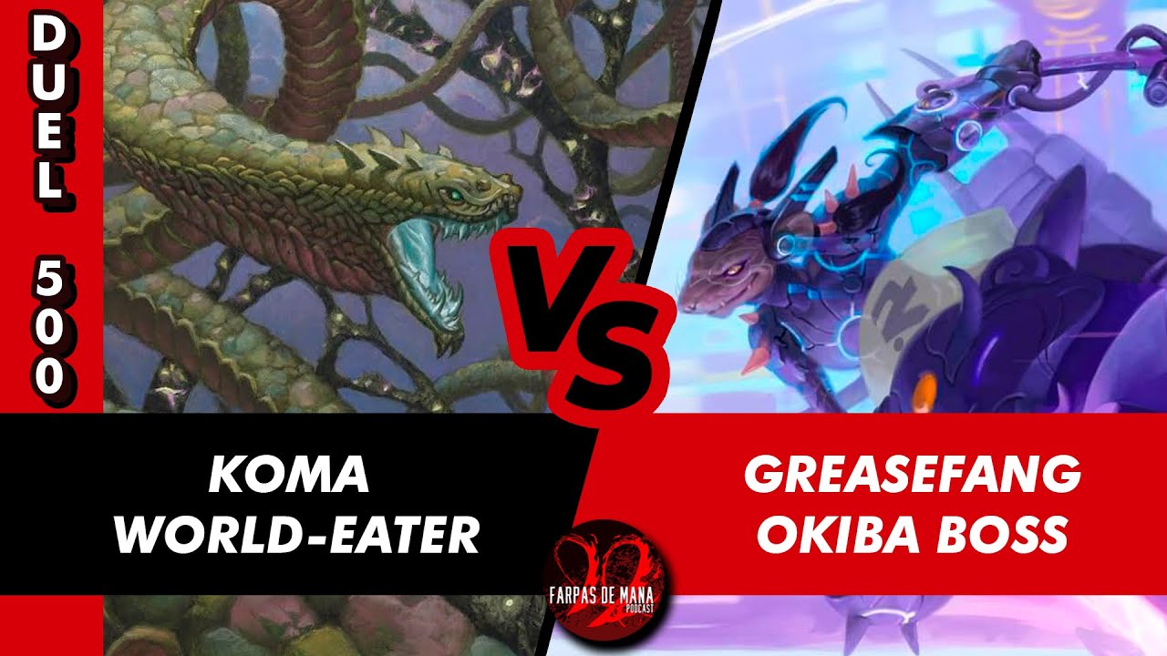 KOMA WORLD-EATER VS. GREASEFANG OKIBA BOSS - DUEL COMMANDER 500