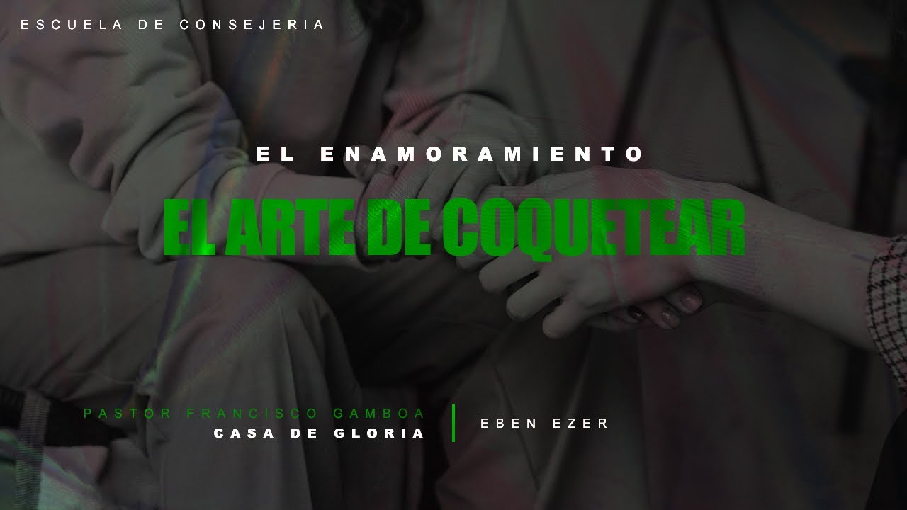 El enamoramiento: El arte de coquetear 5/2/26