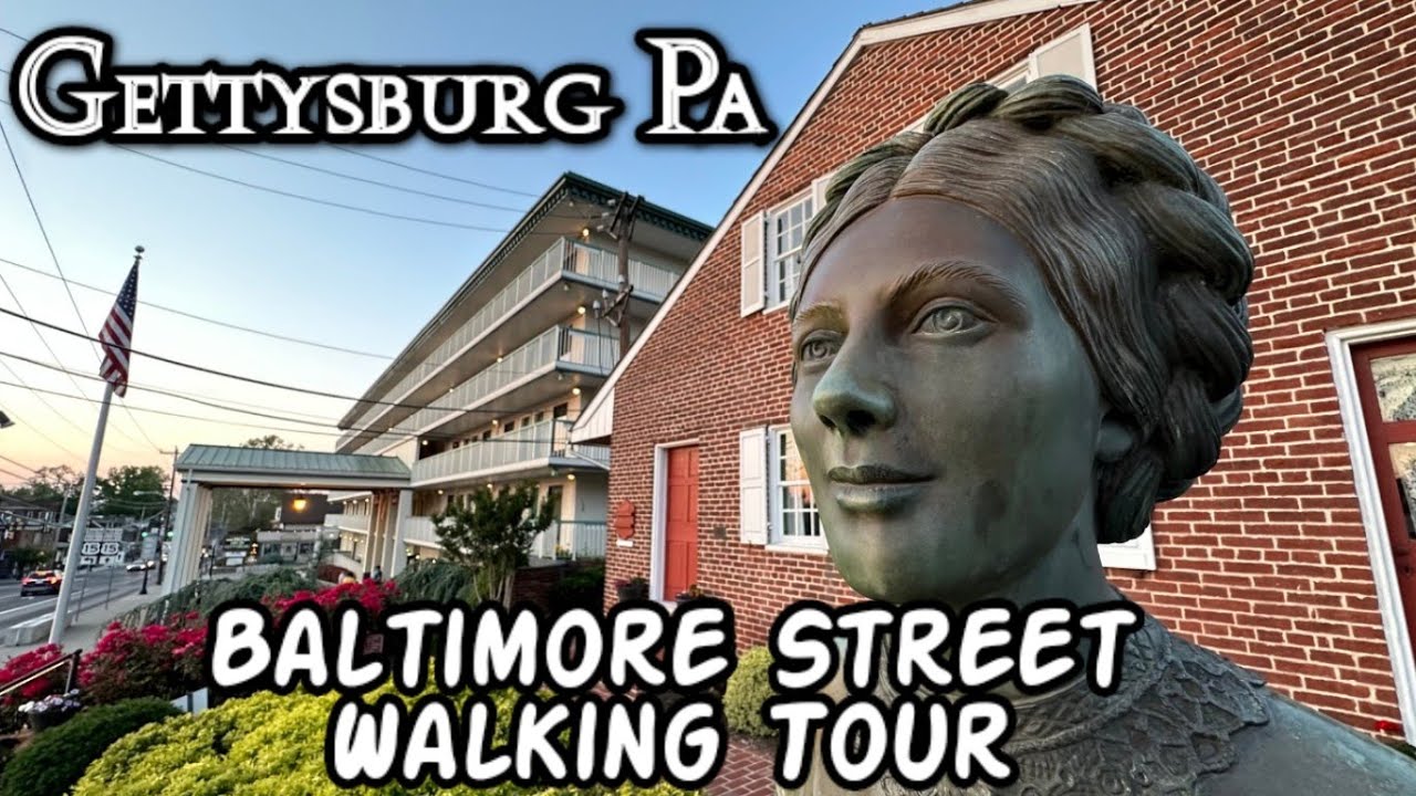 Gettysburg Pennsylvania - Baltimore Street Walking Tour