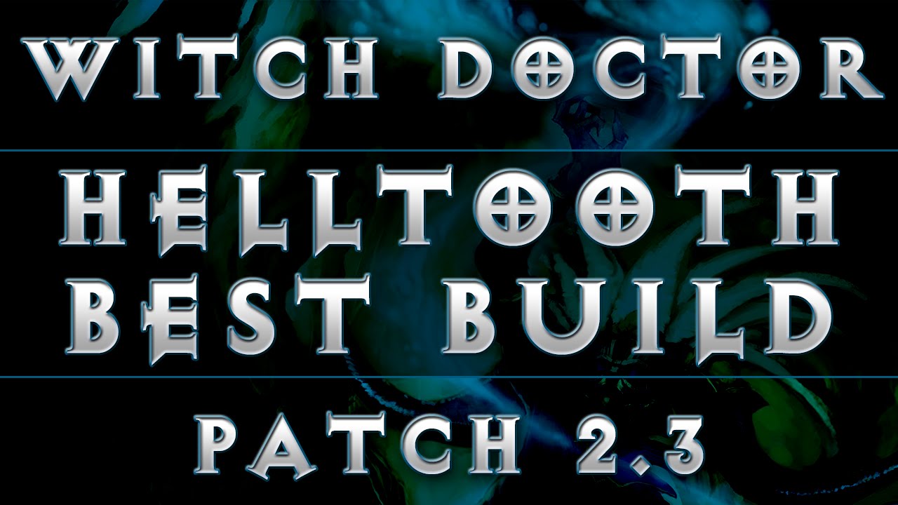 Diablo 3 - Witch Doctor Best Helltooth Build (Patch 2.3)