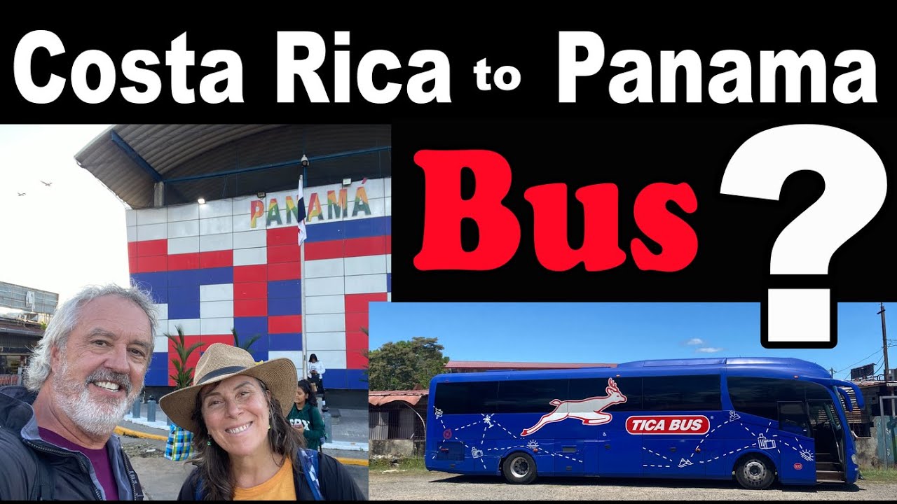 Costa Rica to Panama - Tica Bus 2024