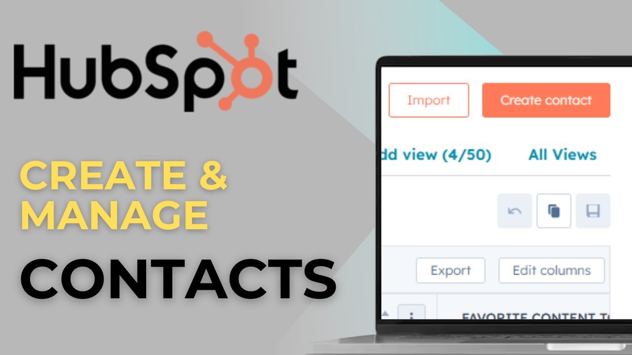 Как создавать и управлять контактами в HubSpot: пошаговое руководство