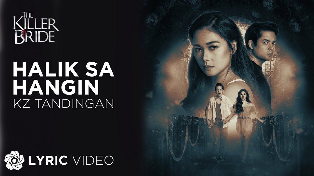 Halik Sa Hangin - KZ Tandingan (Lyrics) | "The Killer Bride" OST