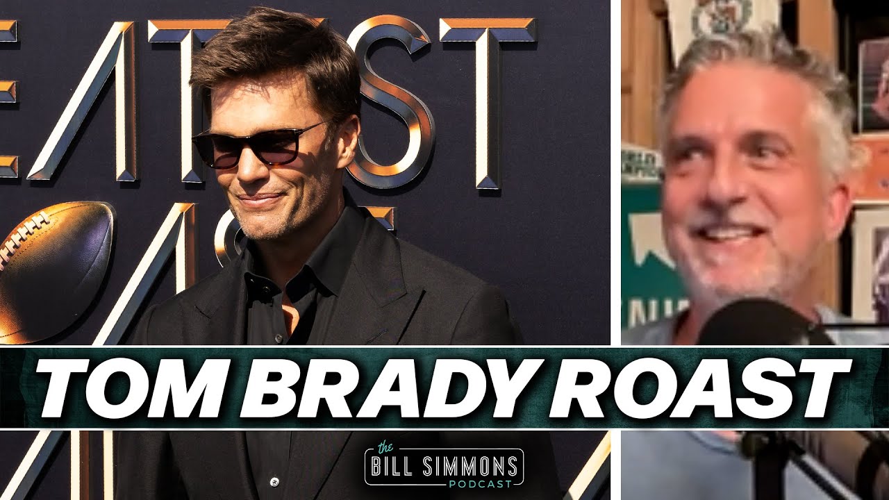 The Tom Brady Roast: Winners and Losers | The Bill Simmons Podcast